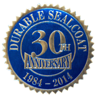 Durable Sealcoat 30 Year Recognition